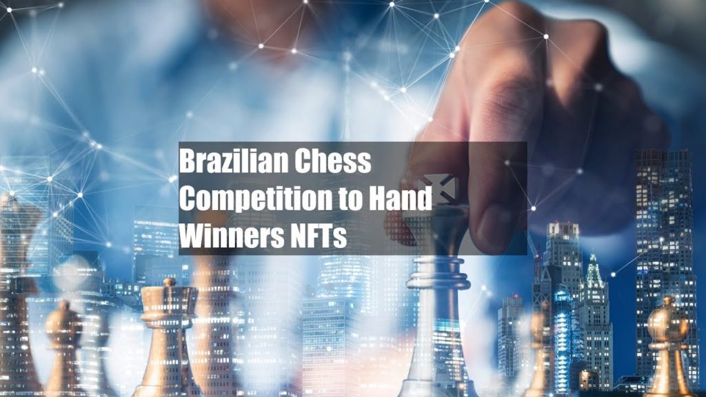 Brazilian Chess A Winning Move for NFTs
