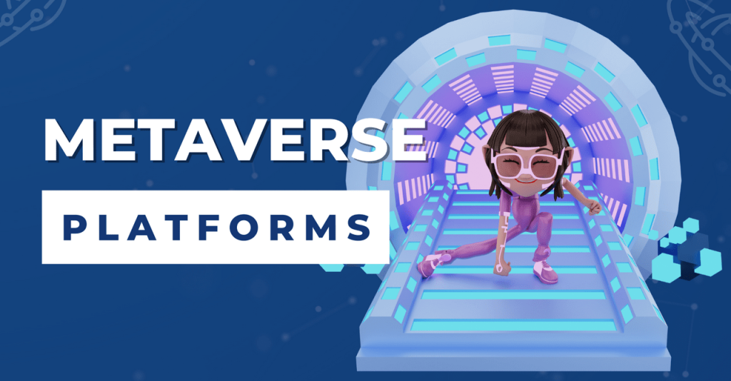 What are the 10 major metaverse platforms 1
